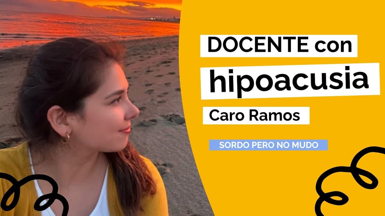 🇨🇱 Ser DOCENTE con Hipoacusia - Maestra y Profesora - Caro Ramos (Profesora Sorda con audífonos)
