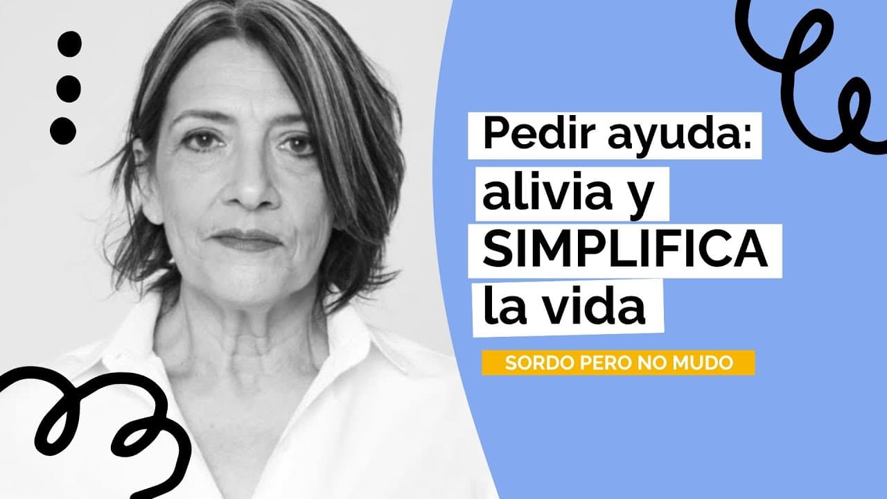 Aprender a PEDIR AYUDA para aliviarnos y simplificarnos la vida - Victoria Gamboa