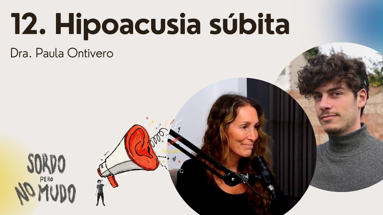 Hipoacusia súbita o Sordera súbita - Dra. Paula Ontivero