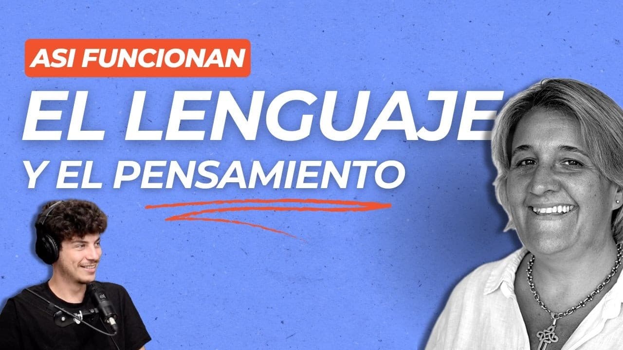 ENTENDER el LENGUAJE y el PENSAMIENTO - Dra. Veronica Maggio